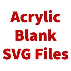 Acrylic Blanks for Vinyl or Sublimation