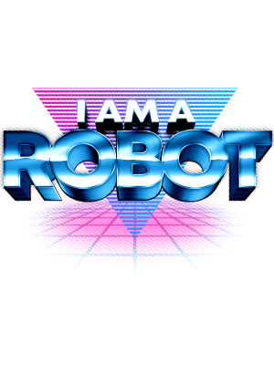 I Am A Robot - 143