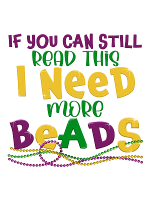 I Need More Beads - 143