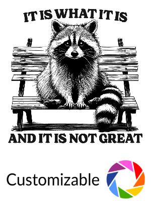 It Is What It Is - Trash Panda - Shape