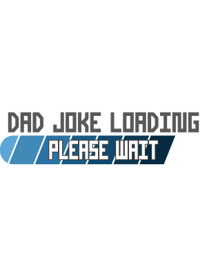Dad Joke Loading - 143