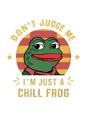 Don't Judge The Chill Frog - 143