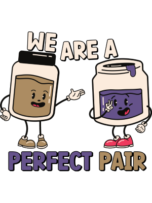 We are a Perfect Pair - Cartoon PB+J - 143